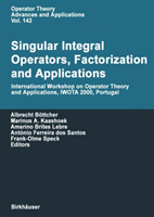 Singular Integral Operators, Factorization and Applications International Workshop on Oper