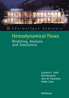 Hemodynamical Flows Modeling, Analysis and Simulat