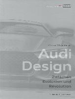 Audi Design Zwischen Evolution und Revolution