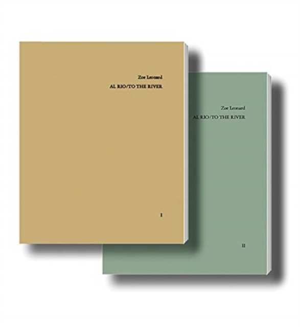 Zoe Leonard (Multi-lingual edition) Al Rio / To the River