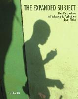 Expanded Subject New Perspectives in Photographic Portraiture from Africa