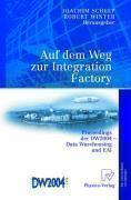 Auf Dem Weg Zur Integration Factory Proceedings Der Dw2004 - Data