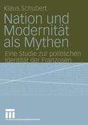 Nation und Modernitat als Mythen 