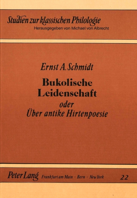 Bukolische Leidenschaft oder ueber antike Hirtenpoesie