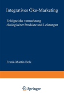 Integratives OEko-Marketing Erfolgreiche Vermarktung OEkol