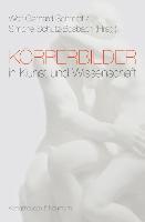 Körperbilder in Kunst und Wissenschaft 