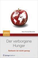Der verborgene Hunger Satt sein ist nicht genug
