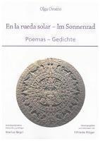 Olga Orozco: En la rueda solar - Im Sonnenrad Poemas - Gedichte