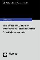 The Effect of Culture on International Market Entries An Institutional Approach