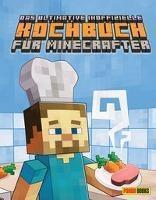 Das ultimative inoffizielle Kochbuch für Minecrafter 