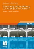 Entwicklung Und Durchfuhrung Von Bauprojekten Im Bestand Analyse - Planung - Ausfuhrung