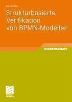 Strukturbasierte Verifikation Von Bpmn-Modellen 