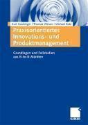 Praxisorientiertes Innovations- Und Produktmanagement Grundlagen Und Fallstudien Aus