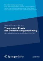 Theorie Und Praxis Des Dienstleistungsmarketing Aktuelle Konzepte Und Entwickl