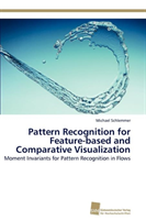 Pattern Recognition for Feature-Based and Comparative Visualization 