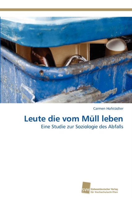 Leute Die Vom Mull Leben 