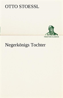 Negerkonigs Tochter 