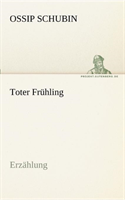 Toter Fruhling 