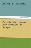 Plays The Father, Countess Julie, th