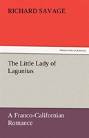 Little Lady of Lagunitas a Franco-Californian Romance 