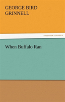 When Buffalo Ran 