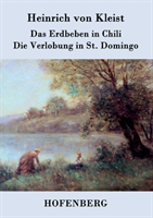 Erdbeben in Chili / Die Verlobung in St. Domingo 