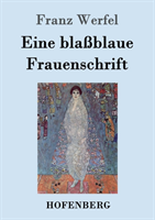 Eine Blassblaue Frauenschrift 