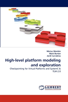 High-level platform modeling and exploration 