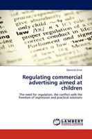 Regulating Commercial Advertising Aimed at Children 