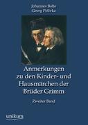 Anmerkungen Zu Den Kinder- Und Hausmarchen Der Bruder Grimm 