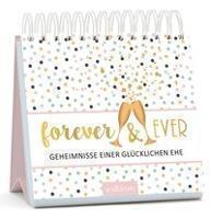 Forever  & Ever Geheimnisse einer glücklichen Ehe