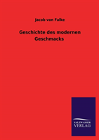 Geschichte Des Modernen Geschmacks 
