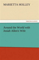 Around the World with Josiah Allen's Wife 