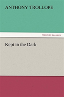 Kept in the Dark 