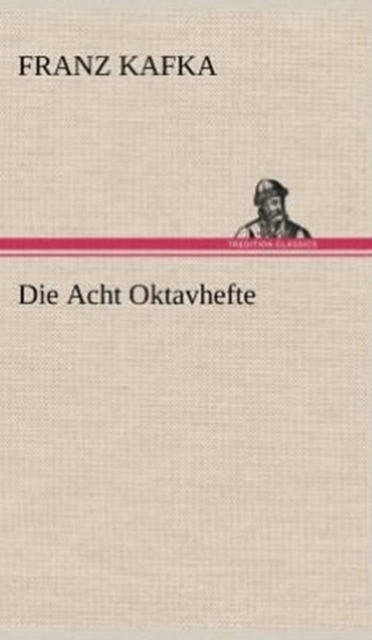 Die Acht Oktavhefte 
