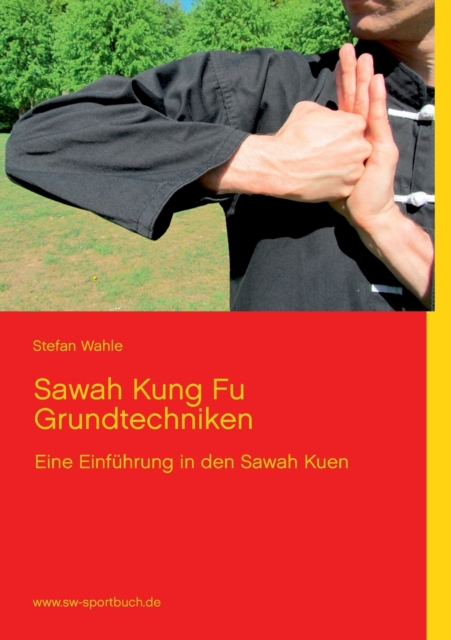Sawah Kung Fu Grundtechniken 