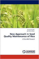 New Approach in Seed Quality Maintenance of Rice 