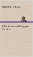 Bible Stories and Religious Classics 