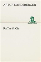 Raffke & Cie 