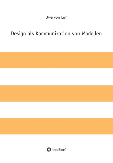 Design ALS Kommunikation Von Modellen 