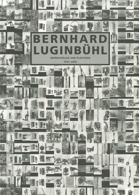 Bernhard Luginbuhl Werkkatalog Der Plastiken 1947
