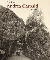 Andrea Garbald 1877-1958 Fotograf und K?nstler im Berge