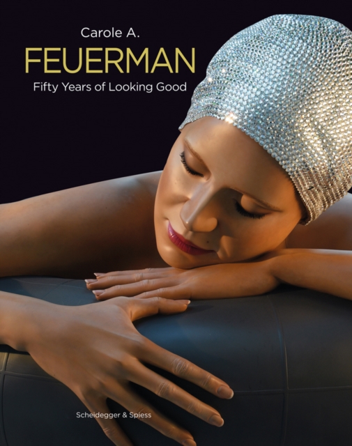 Carole A. Feuerman Fifty Years of Looking Good