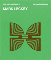 Mark Leckey See, We Assemble
