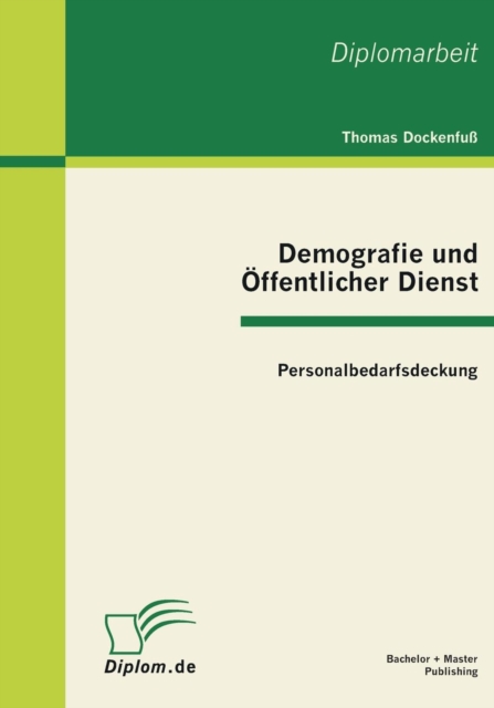 Demografie Und Offentlicher Dienst Personalbedarfsdeckung