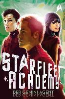 Barba, R: Star Trek - Starfleet Academy 3: Der Gemini-Agent 