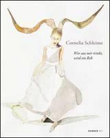 Cornelia Schleime Whoever Drinks from Me Will Tu