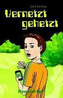 Vernetzt gehetzt 
