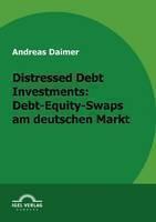 Distressed Debt Investments Debt-Equity-Swaps Am Deutschen