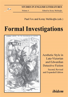 Formal Investigations: Aesthetic Style in Late-Victorian and Edwardian Detective Fiction 